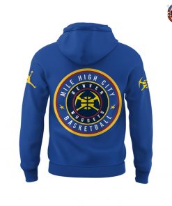 Denver Nuggets Mile High City Basketball Limited Edition Hoodie