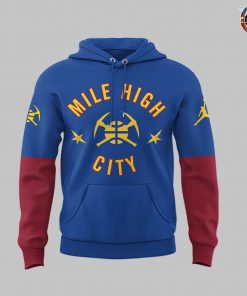 Denver Nuggets Mile High City Basketball Limited Edition Hoodie