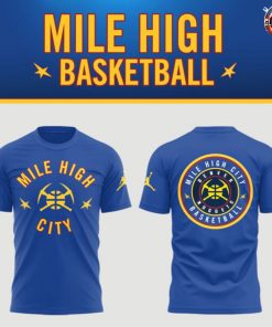 Denver Nuggets Mile High City Basketball Limited Edition T-Shirt