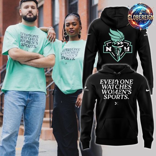 New York Liberty Everyone Watches Women’s Sports 2024 Black Hoodie