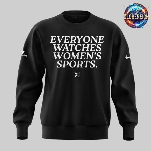 New York Liberty Everyone Watches Women’s Sports 2024 Black Sweatshirt