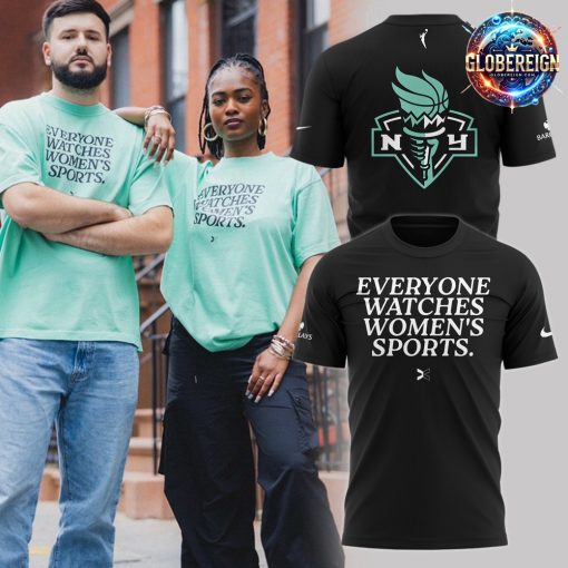 New York Liberty Everyone Watches Women’s Sports 2024 Black T-Shirt