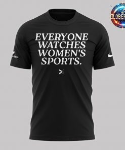 New York Liberty Everyone Watches Women’s Sports 2024 Black T-Shirt