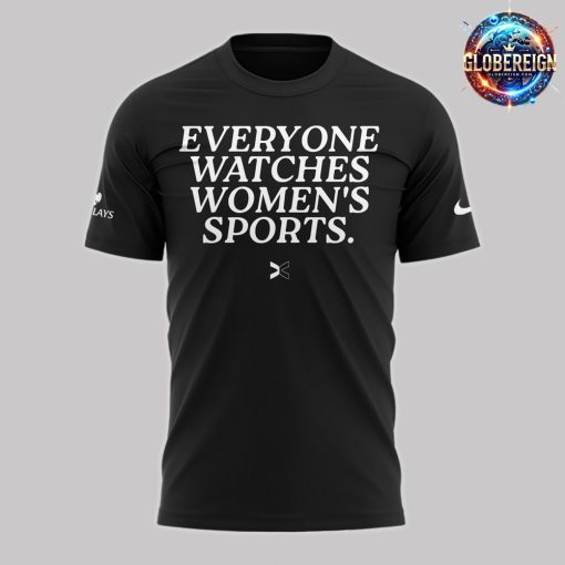 New York Liberty Everyone Watches Women’s Sports 2024 Black T-Shirt