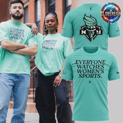 New York Liberty Everyone Watches Women’s Sports 2024 T-Shirt