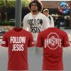 Ohio State Buckeyes Follow Jesus 2024 White T-Shirt