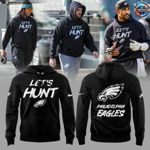 Philadelphia Eagles Let’s Hunt Limited Edition Hoodie